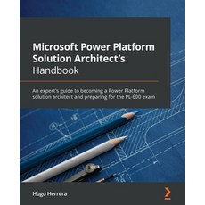 (英文圖書) Microsoft Power Platform Solution Architect's Handbook: An expert's guide to becoming a Power... 平裝版, Packt Publishing, 英文