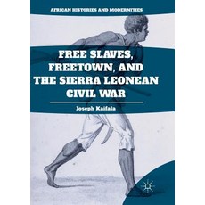 (英文圖書) Free Slaves Freetown and the Sierra Leonean Civil War 平裝版, Palgrave MacMillan, 英文