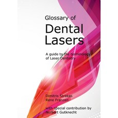 (英文圖書) Glossary of Dental Lasers 平裝版, Lulu.com, 英文