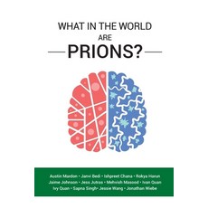 (英文圖書) What in the World are Prions? 平裝版, Golden Meteorite Press, 英文