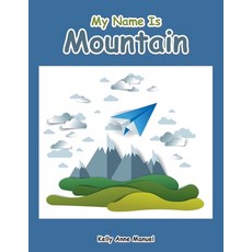(英文圖書)My Name Is Mountain 平裝版, Balboa Press, 英文