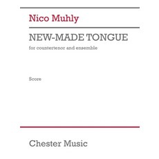 (英文圖書) Muhly: New-Made Tongue for Countertenor and Ensemble Full Score 平裝版, Chester Music, St. Rose Mus..., 英文