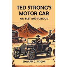 (英文圖書) Ted Strong's Motor Car Or Fast And Furious 平裝版, Double 9 Books, 英文