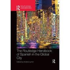 (英文圖書) The Routledge Handbook of Spanish in the Global City 平裝版, 英文