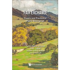(英文圖書) Fair Exchange: Theory and Practice of Digital Belongings 精裝版, World Scientific Publishing..., 英文