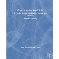 Comprehensive Aural Skills: A Flexible Approach to Rhythm Melody and Harmony 精裝版, Routledge, 英文
