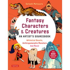 (英文圖書) Fantasy Characters & Creatures: An Artist's Sourcebook: Whimsical Beasts Anthropomorphic Cre... 平裝版, Tuttle Publishing, 英文