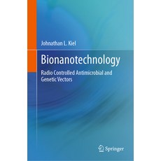 (英文圖書) Bionanotechnology: Radio Controlled Antimicrobial and Genetic Vectors 精裝版, Springer, 英文