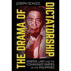 (英文圖書) The Drama of Dictatorship: Martial Law and the Communist Parties of the Philippines 精裝版, Southeast Asia Program Publ..., 英文