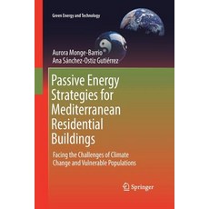 Passive Energy Strategies for Mediterranean Residential Buildings: Facing the Challenges of Climate ... 平裝版, Springer, 英文