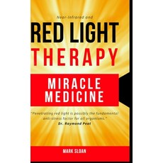 (英文圖書) Red Light Therapy: Miracle Medicine 精裝版, Lulu Press, 英文