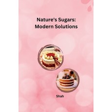 (英文圖書) Nature's Sugars: Modern Solutions 平裝版, Tredition Gmbh, 英文