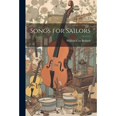 (英文圖書) Songs for Sailors 平裝版, Legare Street Press, 英文