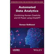 (英文圖書) Automated Data Analytics: Combining Human Creativity and AI Power Using ChatGPT 精裝版, Wiley-Iste, 英文