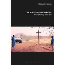 The Wiriyamu Massacre: An Oral History 1960-1974 精裝版, Continnuum-3PL, 英文