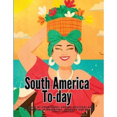 (英文圖書) South America To-day: A Study of Conditions Social Political and Commercial in Argentina U... 平裝版, Dennis Vogel, 英文