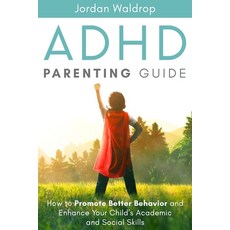 (英文圖書) ADHD Parenting Guide: How to Promote Better Behavior and Enhance Your Child's A... 平裝版, Elkholy, 英文