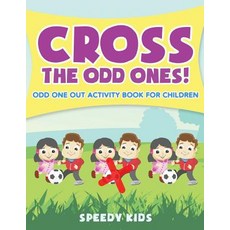 (英文圖書)Cross The Odd Ones! Odd One Out Activity Book for Children 平裝版, Speedy Kids, 英文