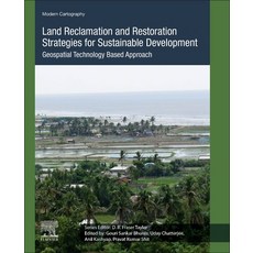 (英文圖書) Land Reclamation and Restoration Strategies for Sustainable Development 10: Geospatial Techn... 平裝版, Elsevier, 英文