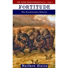 (英文圖書)Fortitude: The Frontiersman Returns 平裝版, Milford House Press, 英文