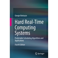 (英文圖書) Hard Real-Time Computing Systems: Predictable Scheduling Algorithms and Applications 精裝版, Springer, 英文