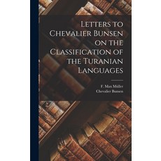 (英文圖書) Letters to Chevalier Bunsen on the Classification of the Turanian Languages 精裝版, Legare Street Press, 英文