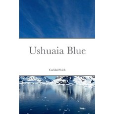 (英文圖書) Ushuaia Blue 平裝版, Lulu.com, 英文