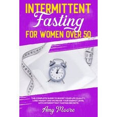 (英文圖書) Intermittent Fasting for Women Over 50: The Complete Guide to Boost Your Life Quality Lose W... 平裝版, Independently Published, 英文