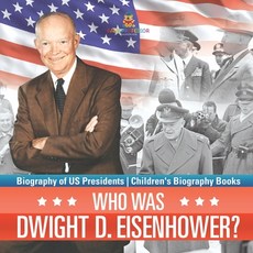 (英文圖書)Who Was Dwight D. Eisenhower? Biography of US Presidents Children's Biography Books 平裝版, Baby Professor, 英文