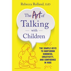 (英文圖書) The Art of Talking with Children: The Simple Keys to Nurturing Kindness Creativity and Conf... 平裝版, HarperOne, 英文