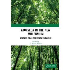 Ayurveda in The New Millennium: Emerging Roles and Future Challenges 精裝版, CRC Press, 英文