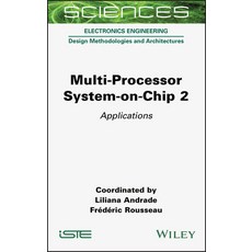 Multi-Processor System-On-Chip 2: Applications 精裝版, Wiley-Iste, 英語
