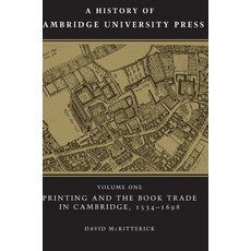 (英文圖書) A History of Cambridge University Press: Volume 1 Printing and the Book Trade in Cambridge ... 精裝版, Cambridge University Press, 英文