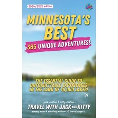 (英文圖書) Minnesota's Best: 365 Unique Adventures: The Essential Guide to Unforgettable Experiences in ... 平裝版, Travel with Jack and Kitty, 英文