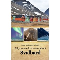 (英文圖書) All you need to know about Svalbard 平裝版, Independently Published, 英文