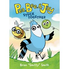 STUCK TOGETHER : PEA BEE & JAY 1, HarperCollins