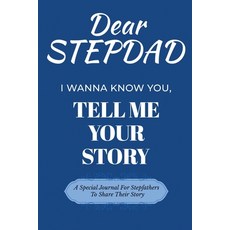 (英文圖書) Dear Stepdad Guided Journal For Memory Keepsake I Wanna Know You Tell Me Your... 平裝版, Ingramspark, 英文