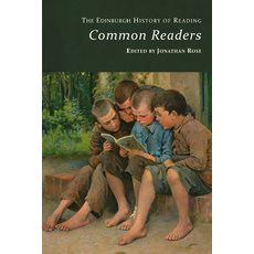 The Edinburgh History of Reading: Common Readers 精裝版, Edinburgh University Press, 英文