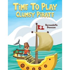 (英文圖書)Time to Play: Clumsy Pirate 平裝版, Austin Macauley, 英文