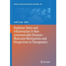 (英文圖書) Oxidative Stress and Inflammation in Non-Communicable Diseases - Molecular Mechanisms and Per... 平裝版, Springer, 英文
