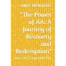 (英文圖書) "The Power of AA: A Journey of Recovery and Redemption" How Can 12 Steps Help YOU 平裝版, Independently Published, 英文