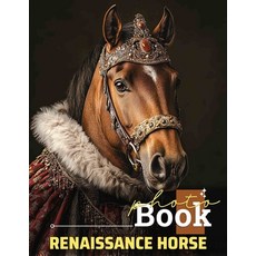 (英文圖書) Renaissance Horse Photo Book: Stunning Collection Of Equestrian Imagery Celebra... 平裝版, Independently Published, 英文