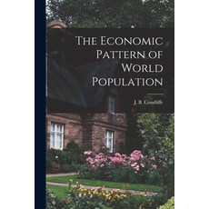 (英文圖書) The Economic Pattern of World Population 平裝版, Hassell Street Press, 英文