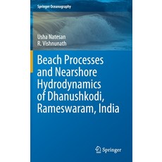 (英文圖書) Beach Processes and Nearshore Hydrodynamics of Dhanushkodi Rameswaram India 精裝版, Springer, 英文