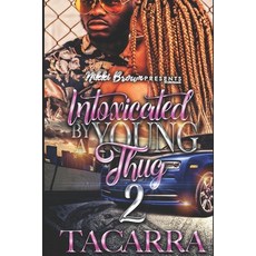 (英文圖書) Intoxicated By A Young Thug 2 平裝版, Independently Published, 英文