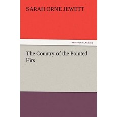 (英文圖書)The Country of the Pointed Firs 平裝版, Tredition Classics, 英文