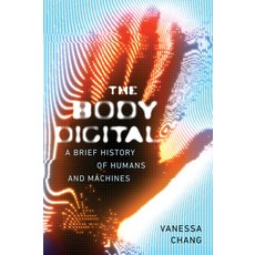 (英文圖書) The Body Digital: A Brief History of Humans and Machines 平裝版, Melville House Publishing, 英文