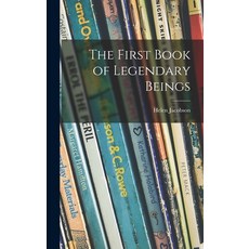 (英文圖書)The First Book of Legendary Beings 精裝版, Hassell Street Press, 英文