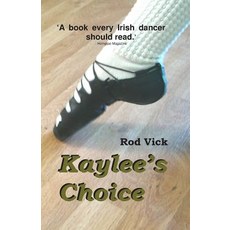(英文圖書)Kaylee's Choice 平裝版, Laikituk Creek Publishing, 英文