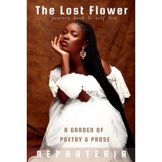 (英文圖書) The Lost Flower: A Garden of Poetry and Prose 平裝版, Lulu.com, 英文